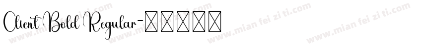 Client Bold Regular字体转换